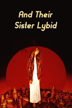 And Their Sister Lybid's poster
