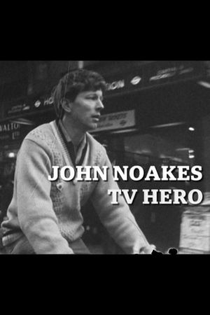 John Noakes - TV Hero's poster image