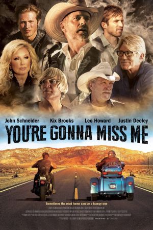 You're Gonna Miss Me's poster