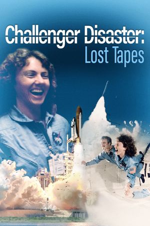 The Challenger Disaster: Lost Tapes's poster