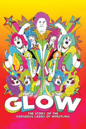 GLOW: The Story of the Gorgeous Ladies of Wrestling's poster