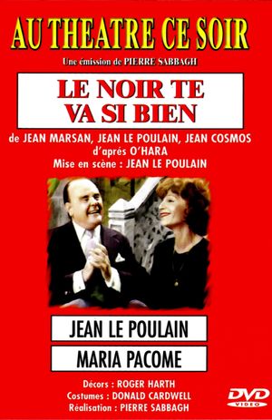 Le noir te va si bien's poster