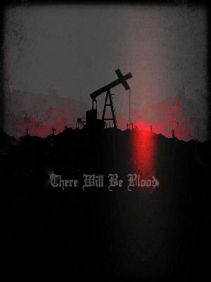 There Will Be Blood's poster