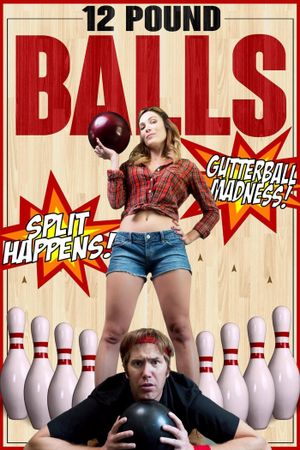 12 Pound Balls's poster