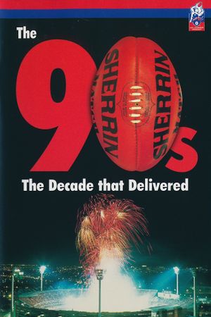 The 90's The Decade that Delivered's poster