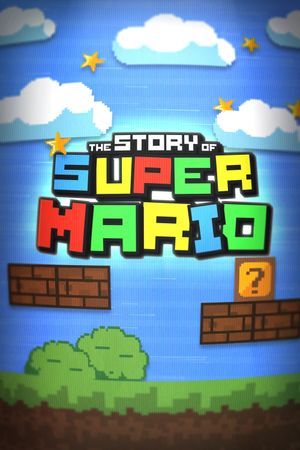 The Story of Super Mario's poster