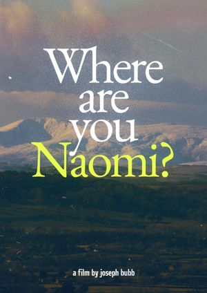 Where are you Naomi?'s poster