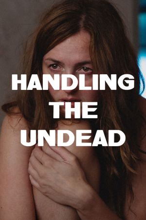 Handling the Undead's poster