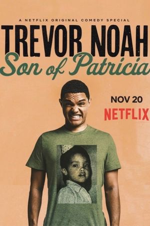 Trevor Noah: Son of Patricia's poster