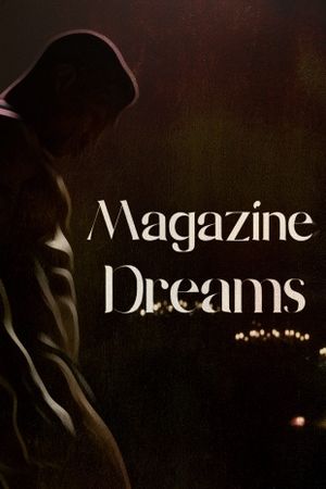 Magazine Dreams's poster