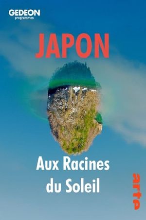 Japon, aux racines du soleil's poster