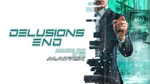 Delusions End: Breaking Free of the Matrix's poster