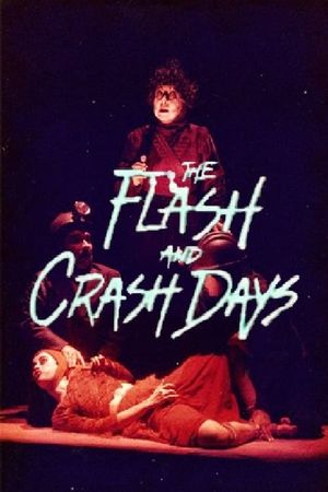 The Flash and Crash Days's poster