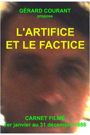 L'Artifice et le Factice (Carnet Filmé: 1er janvier 1988 - 31 décembre 1988)'s poster