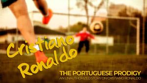 Cristiano Ronaldo: The Portuguese Prodigy's poster