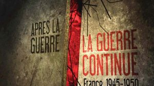 Après la guerre, la guerre continue 1945-1950's poster