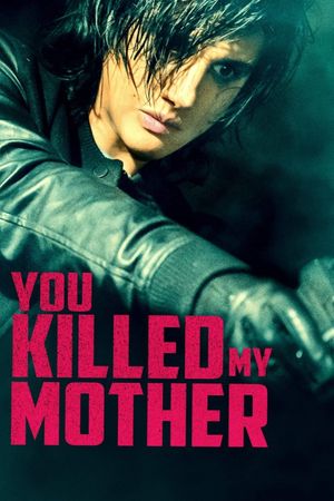 You Killed My Mother's poster