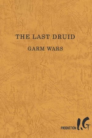 Garm Wars: The Last Druid's poster