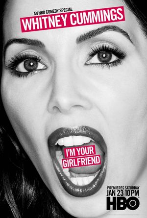 Whitney Cummings: I'm Your Girlfriend's poster