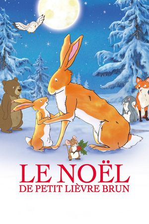 Le Noël de petit lièvre brun's poster