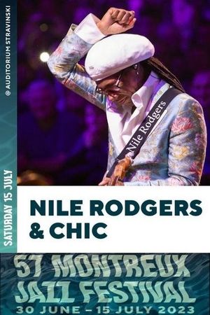 Nile Rodgers and Chic - Live at Montreux 2023's poster