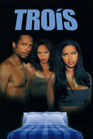 Trois's poster