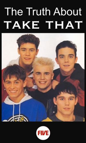 The Truth About Take That's poster
