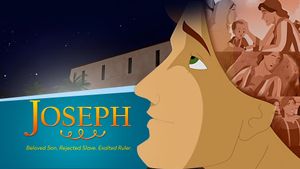 Joseph: Beloved Son, Rejected Slave, Exalted Ruler's poster