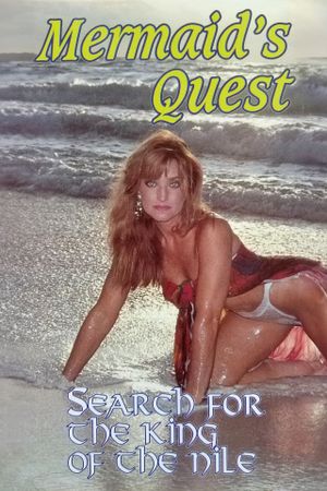 Mermaid's Quest: Search For the King of the Nile's poster