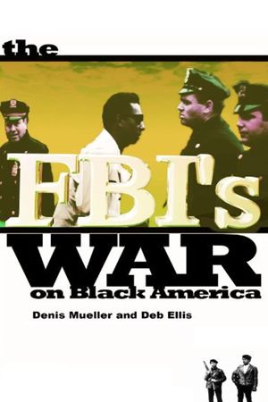 The FBI's War on Black America's poster image