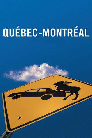 Québec-Montréal's poster