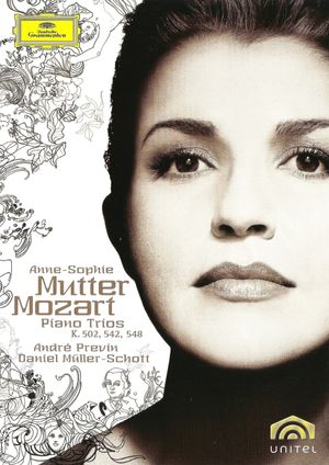 Anne-Sophie Mutter: Mozart Piano Trios K. 502, 542, 548's poster