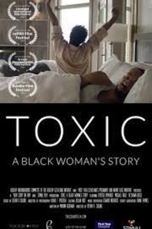 Toxic: A Black Woman's Story's poster