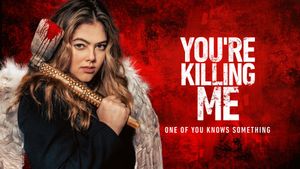 You're Killing Me's poster