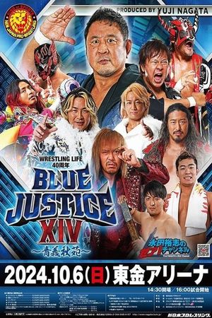 NJPW Wrestling Life 40th Anniversary Yuji Nagata Produce Blue Justice XIV's poster