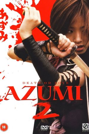 Azumi 2: Death or Love's poster
