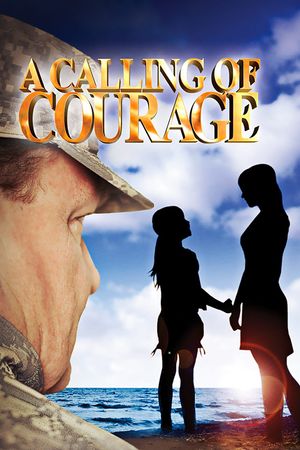 A Calling of Courage's poster