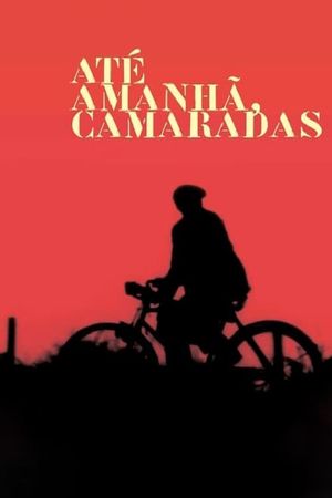 Until Tomorrow, Comrades's poster
