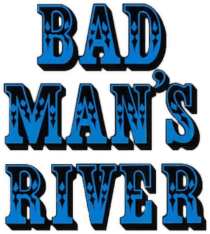 Bad Man's River's poster