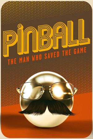 Pinball: The Man Who Saved the Game's poster