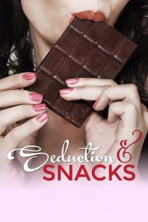 Seduction & Snacks's poster