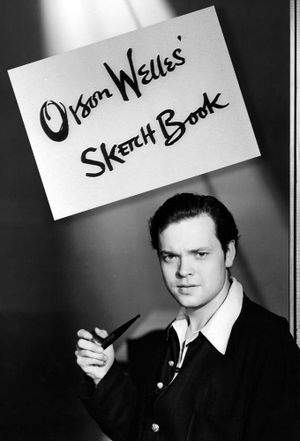 Orson Welles' Sketch Book's poster