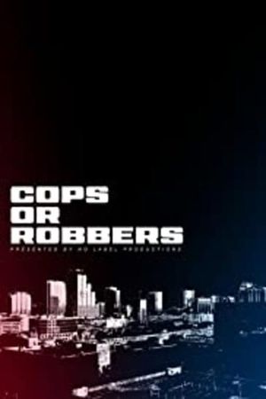 Cops Or Robbers's poster image