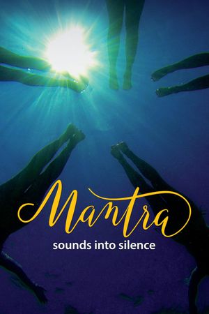 Mantra: Sounds Into Silence's poster