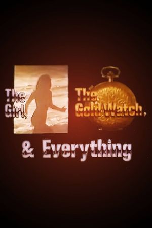 The Girl, the Gold Watch & Dynamite's poster