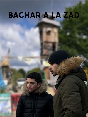 Bachar à la ZAD's poster