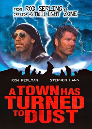 A Town Has Turned to Dust's poster