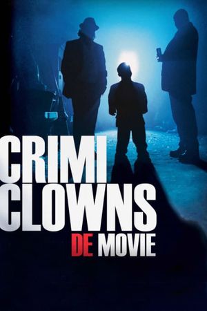 Crimi Clowns: De Movie's poster