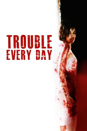Trouble Every Day's poster