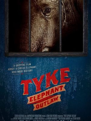 Tyke: Elephant Outlaw's poster